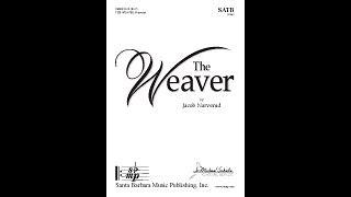 The Weaver by Jacob Narverud (SATB Choir with Piano)