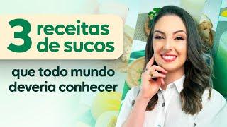 3 receitas de sucos que todo mundo deveria conhecer | Nutri Camille Ferronato