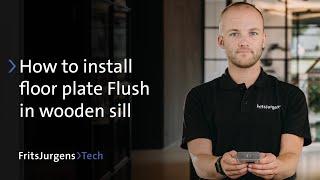 Flush rounded floor plate in wooden sill - FritsJurgens floor plate installation videos