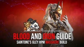 A HAIL OF BULLETS - Gley 'Blood and Iron' Build + Boss Frenzy Manipulation Guide (Outdated)