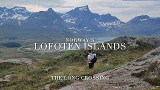 100 Miles on the Long Crossing of Norway's Lofoten Islands