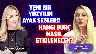 YENİ BİR YÜZYILIN AYAK SESLERİ! HANGİ BURÇ NASIL ETKİLENECEK?