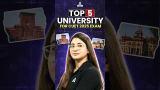 Top 5 University for CUET 2025 Exam #shorts