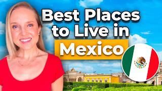 Top 10 Best Places To Live in Mexico (Expats, Retirees, Digital Nomads)