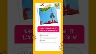 Guess the 'Land of the Morning Calm' | Travel Quiz | Holiday Hub