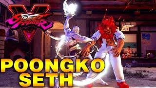 POONGKO SETH! ▰ STREET FIGHTER V/5 CHAMPION EDITION【1080p 60fps High Level Matches】