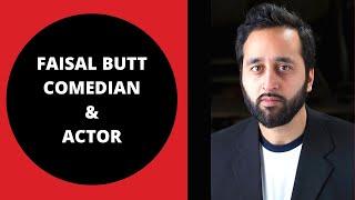 Faisal Butt | Comedian | Actor