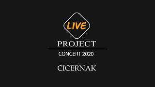 Cicernak - Live Project Concert 2020