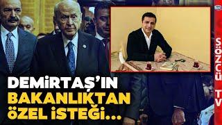 Ankara'da Sıcak Saatler! Selahattin Demirtaş'ın İsteği... Devlet Bahçeli'nin Hamlesi!