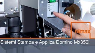 Nimax | Sistemi Stampa e Applica Domino Mx350i