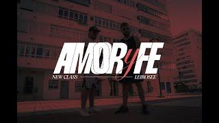 NEW CLASS - AMOR Y FE (Video Oficial) Prod.Leirosee