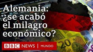 3 factores detrás de la crisis del milagro económico alemán | BBC Mundo