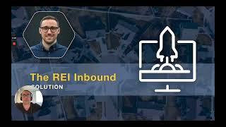 The REI Inbound Solution - WATCH THIS FIRST