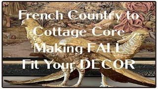 French Country  Cottage Core Making Fall Fit Your Decor + Two thrifting Fall Treasures Hauls #fall