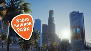 Radio Mirror Park Alternative (2024) GTA 5