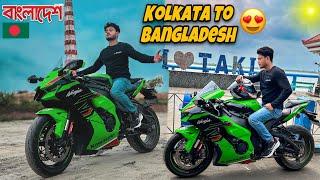 Zx10r Niya KOLKATA To BANGLADESH Ride Korlam