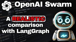 LangGraph Killer? OpenAI Swarm explained - Game-Changing or Not