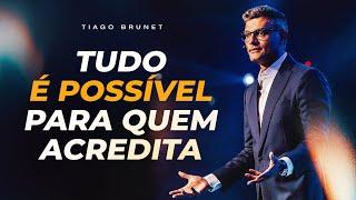 A FÉ DE UMA MANEIRA QUE VOCÊ NUNCA VIU | TIAGO BRUNET