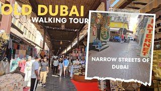 [4K] Old Dubai | Narrow Streets of Bur Dubai Full Walking Tour