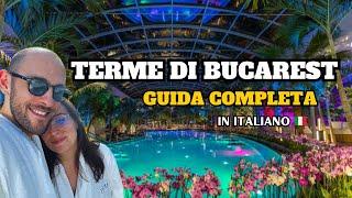 TERME DI BUCAREST GUIDA COMPLETA - Viaggio in Romania