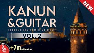 Kanun&Guitar, Vol. 2: Instrumental Turkish Music  ᴴᴰ