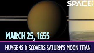 OTD in Space – March 25: Christiaan Huygens Discovers Saturn's Moon Titan