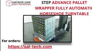 ADVANCE PALLET WRAPPER FULLY AUTOMATIC HORSESHOE TURNTABLE