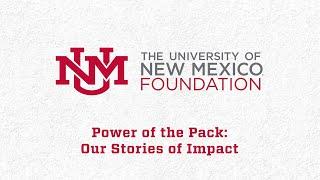 The University of New Mexico Foundation: Our Stories of Impact