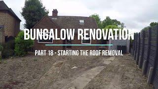 House Renovation - Part 18 Roof Removal