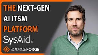 The Next-Gen AI ITSM Platform: SysAid | SourceForge Podcast, episode #25