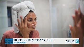 Healthy skin for all ages with Health Magazine