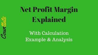 Net Profit Margin Explained with Example