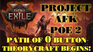 [POE2] Project AFK POE2!!! 0 BUTTON loop build theorycrafting