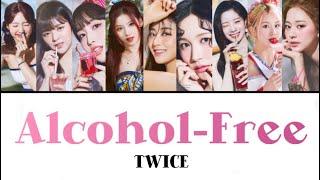 Alcohol-Free / TWICE ［日本語訳・カナルビ・歌詞］