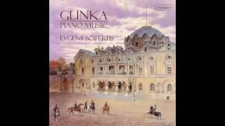 Glinka  Piano Music by Evgeny Soifertis 2