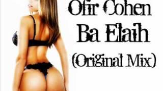 Ofir Cohen - Ba Elaih (Original Mix)