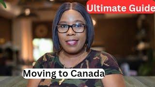 How to Move to Canada: Step-by- Step Guide for a Smooth Transition!