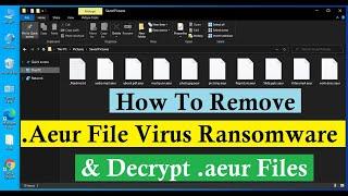 Aeur Virus Ransomware. How To Remove .Aeur Virus. Decrypt Aeur Files