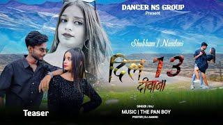 Dil Tera Deewana || New Nagpuri Video Song || Singer Raj || Shubham & Nandani || New Nagpuri Song