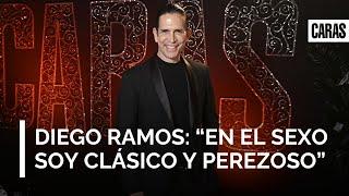 Diego Ramos: "En el sexo soy clásico y perezoso"