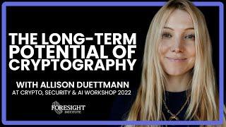 Allison Duettmann, Foresight Institute | The Long-term Potential of Cryptography