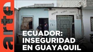 Ecuador, en situación de emergencia | ARTE.tv Documentales