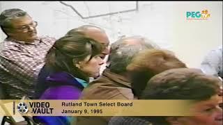 PEGTV Video Vault: Rutland Town Select Board - January 9, 1995