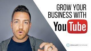 How To Use YouTube To Grow Your Business