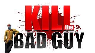 The Thrill - Kill the Bad Guy