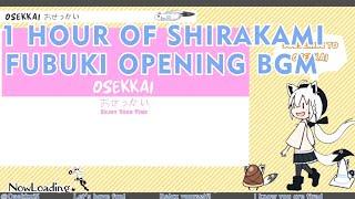 1 Hour of Shirakami Fubuki Opening BGM/白上フブキOpening BGMの1時間