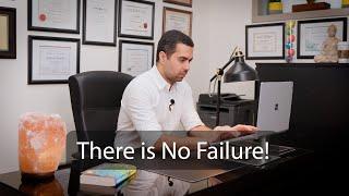 There is No Failure by Dr. Alireza Sharifi