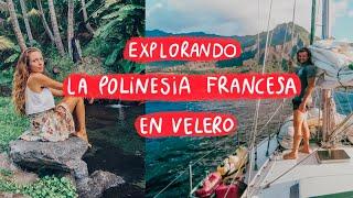 ️Navegamos  a un PARAISO en la POLINESIA FRANCESA -  [Ep.47]  El Viaje de Bohemia