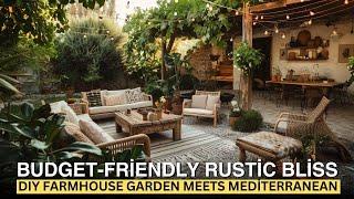 Budget Friendly Rustic Bliss DIY Farmhouse Garden Meets Mediterranean Loft Retreat