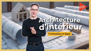 Architecture d’intérieur - Formation en ligne